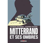 Mitterrand et ses ombres