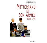 Mitterrand et son armée 1990-1995