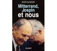 Mitterrand, Jospin et nous
