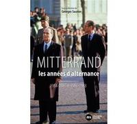 François Mitterrand, Les Années D'alternance - 1984-1986 / 1986-1988