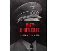Mity o Hitlerze - Sjoerd J. Boer (livre en polonais)