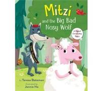 Mitzi and the Big Bad Nosy Wolf by Teresa Bateman Teresa Bateman (Auteur)