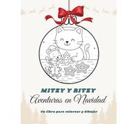 Mitzy y Ritzy Aventuras en Navidad: Un libro para colorear y dibujar