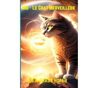 Miu-Le Chat Merveilleux: Un Conte de Compassion et de Courage
