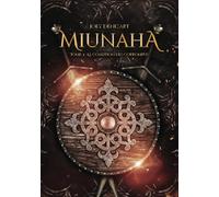 Miunaha: La coalition des corrompus