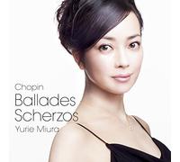 MIURA YURIE - Chopin:Ballad&Scherzo