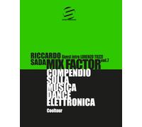 Mix Factor - Compendio sulla musica dance elettronica Vol. 7: Cooltour