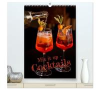 Mix it up - Cocktails (hochwertiger Premium Wandkalender 2026 DIN A2 hoch), Kunstdruck in Hochglanz: Mit spitzig, coolen Cocktails durch das Jahr