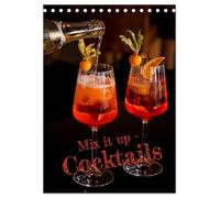Mix it up - Cocktails (Tischkalender 2026 DIN A5 hoch), CALVENDO Monatskalender: Mit spitzig, coolen Cocktails durch das Jahr