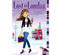 Cindy Callaghan – Lost in London – Simon & Schuster