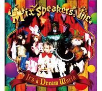 MIX SPEAKERS, INC. - It's a Dream World [Import allemand]