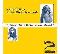 Mix2Inside & Karin Mensah - Mix2Inside & Karin Mensah - Heaven Must Be Missing An Angel - Mix2inside Records