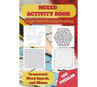 Mixed Activity Book: 100 Varied Puzzles: Large Font | 6 x 9 | Ideal for Travel, Relaxation, Boost Memory, or Concentration