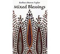 Mixed Blessings Barbara Brown Taylor (Auteur)