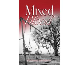 Mixed Blood: The Sense of Belonging Series Book 3