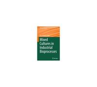 Mixed Cultures In Industrial Bioprocesses
