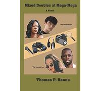 Mixed Doubles At Mega-Mega: A Novel