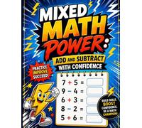 Mixed Math Power: Add and Subtract with Confidence: Supportive One-Digit Horizontal Practice