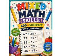Mixed Math Skills: Add & Subtract with Confidence: Supportive Two-Digit Horizontal Practice