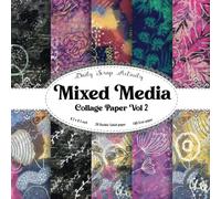 Mixed Media Collage Paper Vol 2: Artistic Collage Scrapbooking Paper, Double Sided Decorative Craft Paper For Junk Journal, Gift Wrapping, Decoupage, ... and Card Making, Origami, Premium Colors