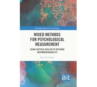 Mixed Methods for Psychological Measurement: Using Critical Realism to Reframe Incommensurability