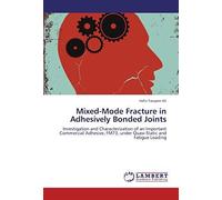 Mixed-Mode Fracture In Adhesively Bonded Joints
