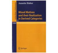 Mixed Motives And Their Realization In Derived Categories