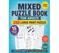 Mixed Puzzle Book for Adults Large Print : All-Directions Edition: 250 Large Print Puzzles for Adults Seniors and Teens Featuring 15 Activity Types ... and Clear Instructions in an 8.5 x 11 Format