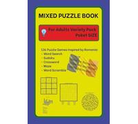 MIXED PUZZLE BOOK FOR ADULTS VARIETY PACK: The Best Variety of Puzzles to Keep Your Mind Healthy: Word Search, Sudoku, Crossword, Word Scramble, Mazes | 4"x6" , Pocked size. Inspired by Romania!