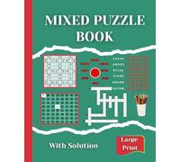 Mixed Puzzle Book for Adults with Answers: Large Print Word Search, Sudoku, Crosswords, Letter Scramble & Word Finder Puzzles with Inspiring Life Quotes | 110 Pages, 7.5” x 9.25”