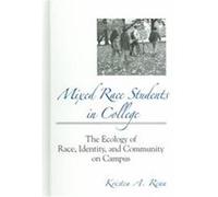 Mixed Race Students in College, S U N Y SERIES, FRONTIERS IN EDUCATION Kristen A. Renn (Auteur)