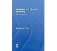 Mixed-Race Youth And Schooling