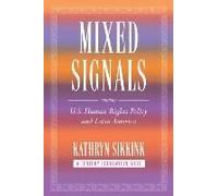 Mixed Signals: U.S. Human Rights Policy And Latin America