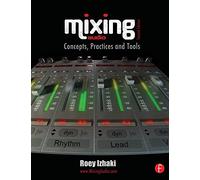 Mixing Audio Second Edition
