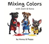Mixing Colors with Zach and Kona