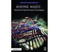 Mixing Music (Perspectives on Music Production) - [Version Originale] Inconnu (Auteur)