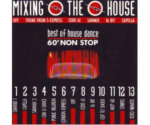 Mixing The House Best Of House Dance