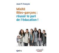 Mixite Filles-Garçons : Réussir Le Pari De L'éducation