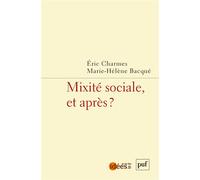 Mixité sociale, et après ? - Marie-Hélène Bacqué - Puf - broché - Essai
