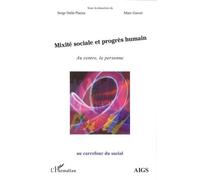Mixité Sociale Et Progrès Humain - Au Centre, La Personne