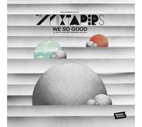 Mixtapers - We So Good