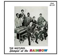 The Mixtures – Stompin at The Rainbow – Analogique
