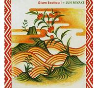 Miyake, Jun – Glam Exotica !