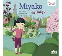 MIYAKO DE TOKYO - NOUVELLE EDITION (COLL. VIENS VOIR MA VILLE)