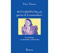 Miyamoto Musashi, Guerrier De La Transcendance - Vers Un Dialogue Entre Bushidô Et Chevalerie
