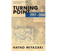 Miyazaki, Hayao - Turning Point: 1997-2008