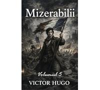 Mizerabilii: Volumul 5: Jean Valjean