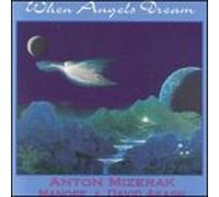 Mizerak, Anton - When Angels Dream