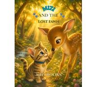 MIZI AND THE LOST FAWN: A Story of Kindness