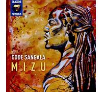 Code Sangala – Mizu – CD – NAXOS